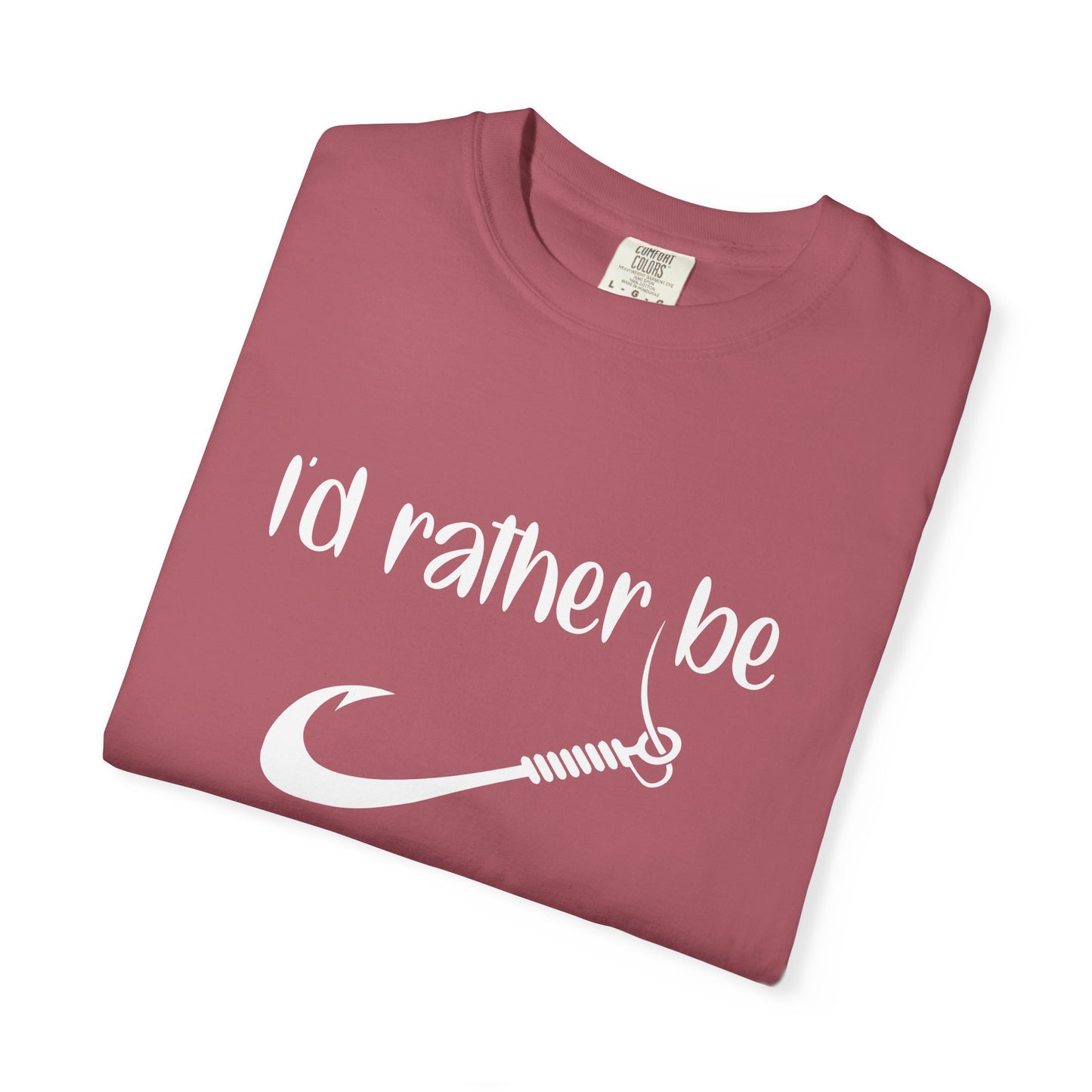 I'd Rather Be Fishing T-Shirt | Unisex Garment-Dyed Tee for Fishing Lovers, Outdoor Adventures, Casual Wear