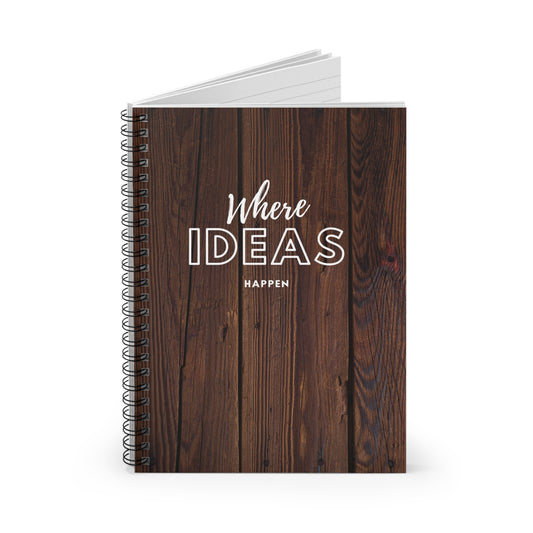 Wood Planks Spiral Notebook - Where Ideas Happen- Ruled Line