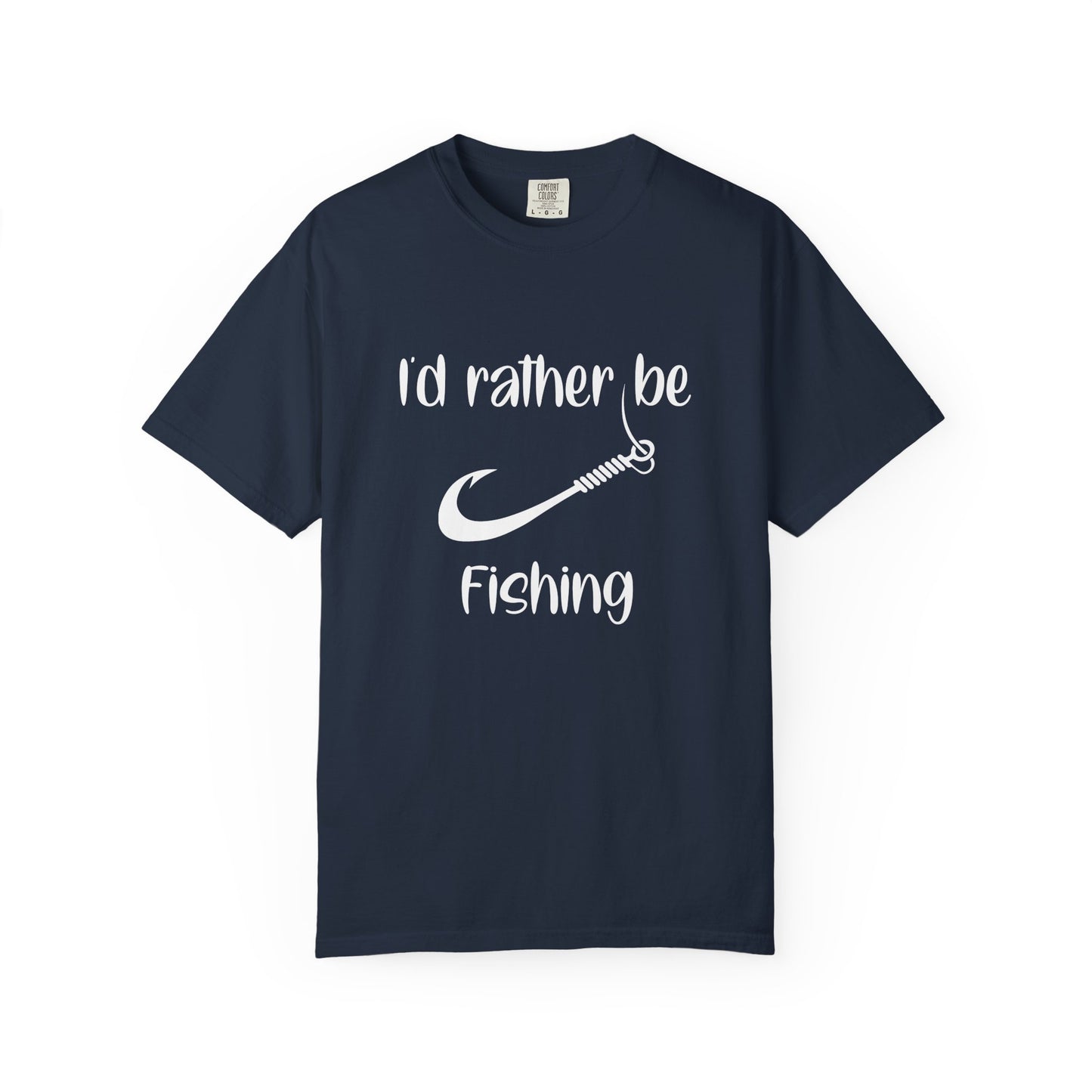 I'd Rather Be Fishing T-Shirt | Unisex Garment-Dyed Tee for Fishing Lovers, Outdoor Adventures, Casual Wear