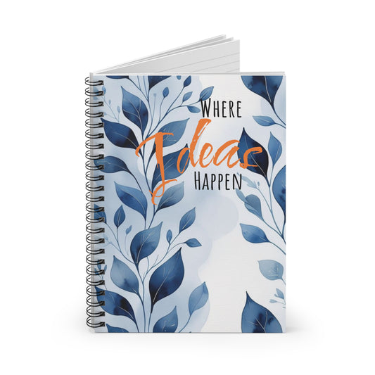 Floral Inspiration Notebook - Where Ideas Happen, Perfect Gift for Writers, Journal Lovers, Students, Gift for Her, Creative Planner