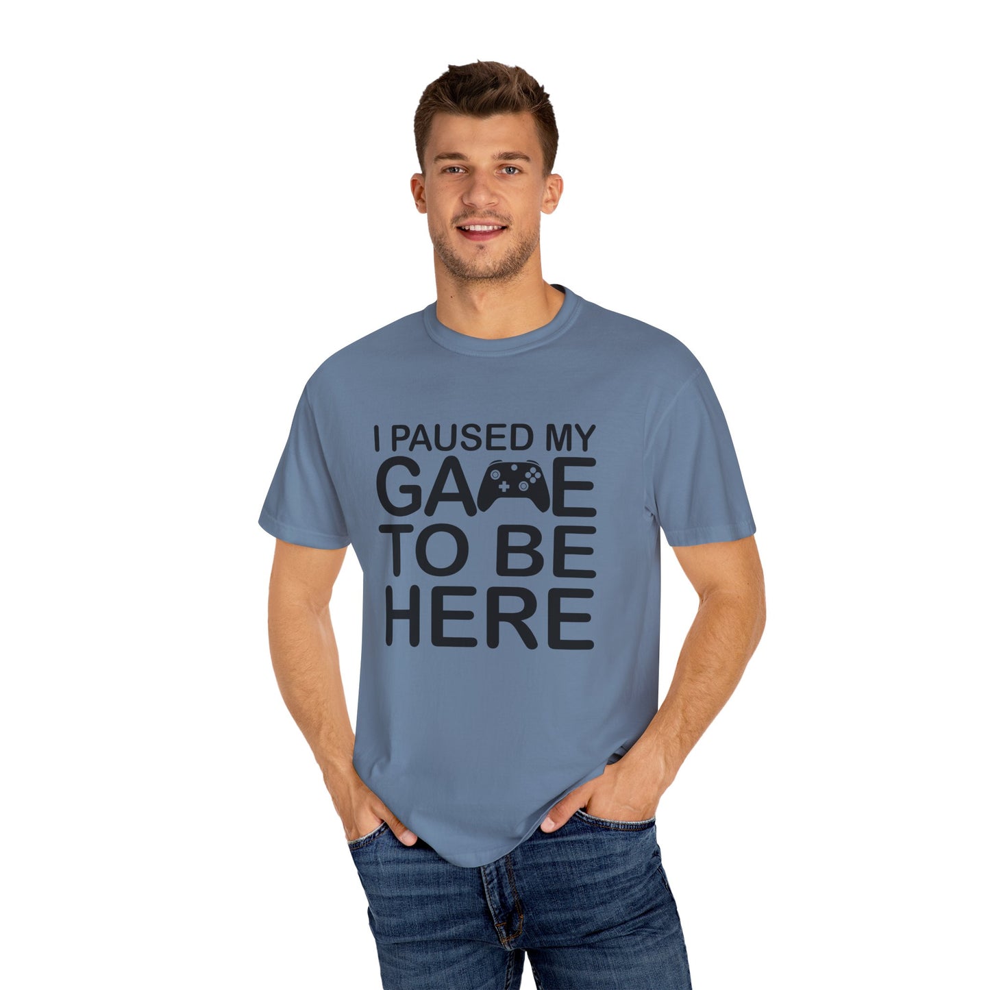 Gamer Humor T-Shirt, I Paused My Game, Casual Gamer Tee, Funny Gaming Shirt, Unisex Video Game Apparel, Great Gift for Gamers