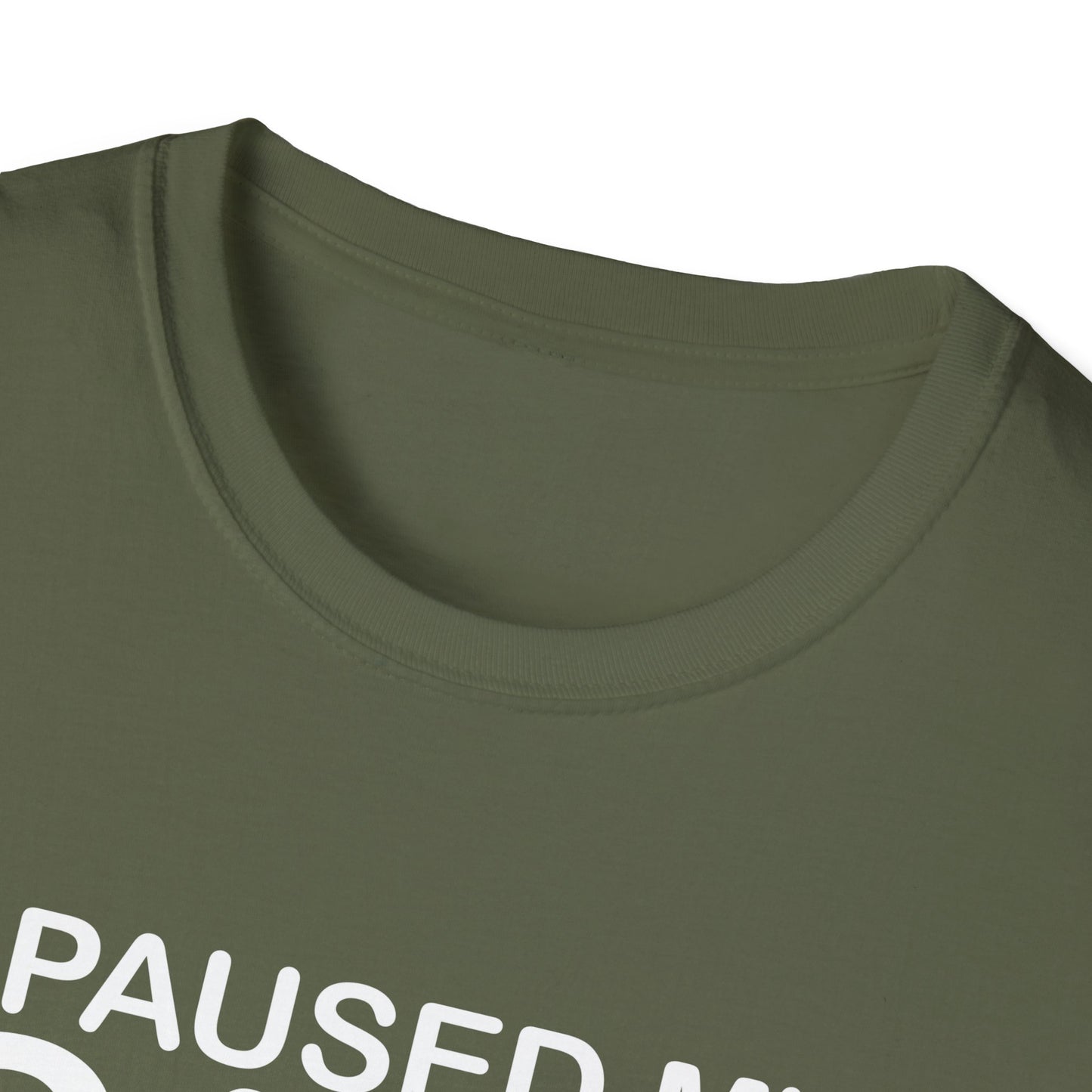 Gaming Humor T-Shirt | I Paused My Game to Be Here | Funny Gift for Gamers, Casual Wear, Gamer Tee, Unisex Shirt, Birthday Gift